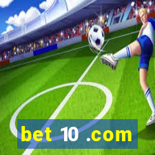 bet 10 .com